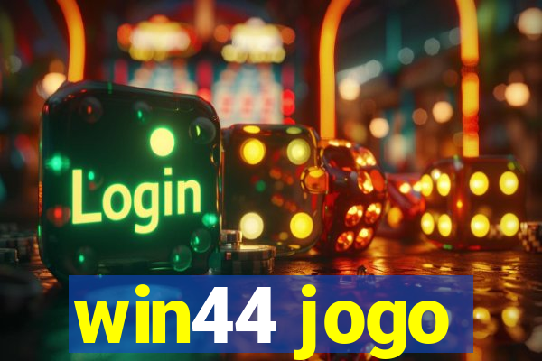 win44 jogo